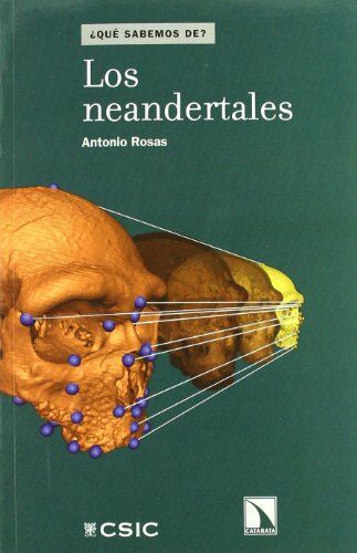 Antonio Rosas González Los Neandertales (¿qué Sabemos De?, Band 9)