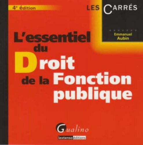 Emmanuel Aubin L'Essentiel Du Droit De La Fonction Publique