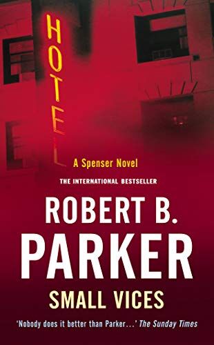 Parker, Robert B. Small Vices