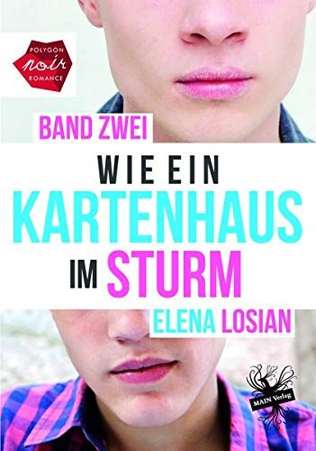 Elena Losian Wie Ein Kartenhaus Im Sturm: Band 2