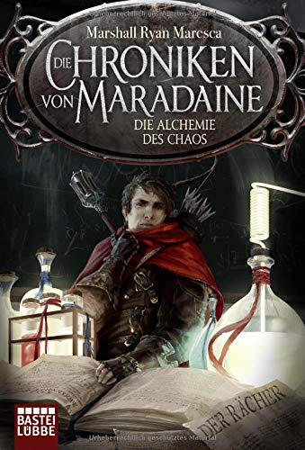 Maresca, Marshall Ryan Die Chroniken Von Maradaine - Die Alchemie Des Chaos: Roman (Geschichten Aus Maradaine, Band 3)