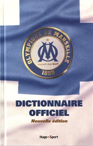 Thierry Agnello Dictionnaire Officiel De L'Olympique De Marseille