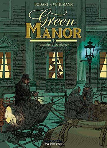 Denis Bodart Green Manor, Tome 1 : Assassins Et Gentlemen (Ado Adulte)