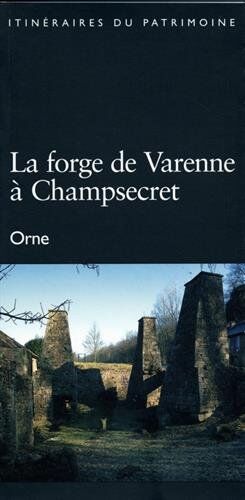 Marie-Claire Lefevre La Forge De Varenne À Champsecret, Orne
