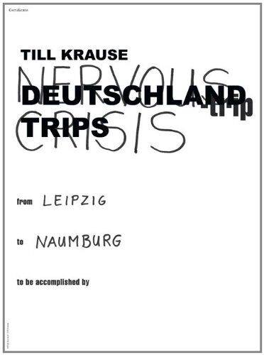 Till Krause Krause, Till. Deutschland-Trips