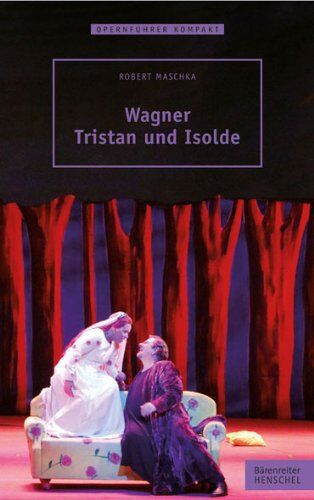 Alexander Maschkara Wagner - Tristan Und Isolde