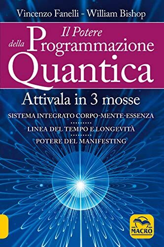 William Bishop Il Potere Della Programmazione Quantica (Nuova Saggezza)