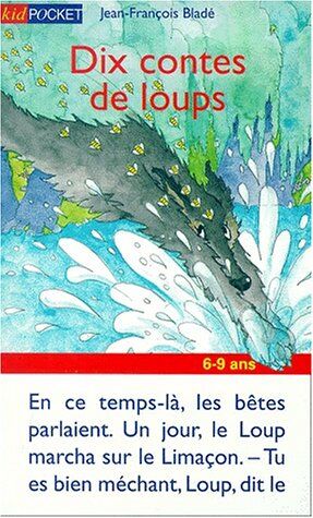 Jean-François Bladé Dix Contes De Loups (Kid 6-9 Ans)