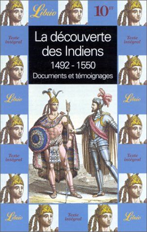 Luis Mizón La Decouverte Des Indiens 1492-1550. Documents Et Témoignages, Anthologie