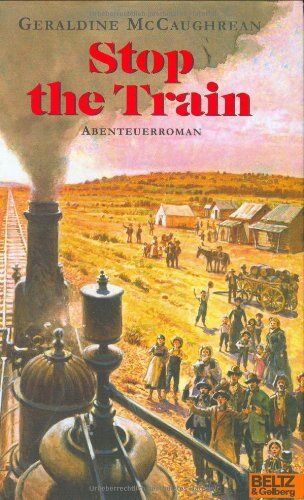 Geraldine McCaughrean S The Train: Abenteuerroman