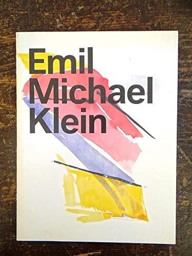 Emil Michael Klein; Jacqueline Uhlmann Emil Michael Klein Museum Für Gegenwartskunst Basel