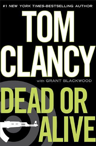 Tom Clancy Dead Or Alive (Jack Ryan)