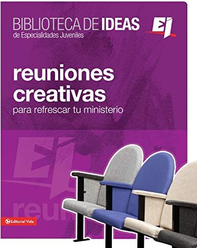 Youth Specialties Biblioteca De Ideas: Reuniones: Creativas, Lecciones Biblicas E Ideas Para Adorar (Especialidades Juveniles / Biblioteca De Ideas, Band 49)