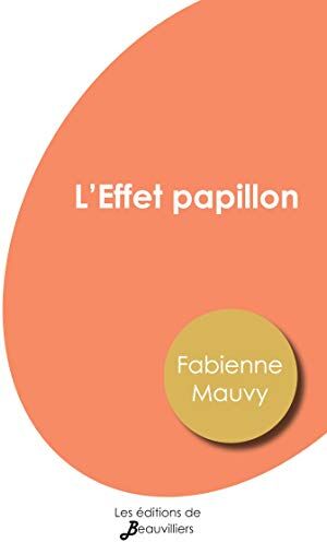 Fabienne Mauvy L'Effet Papillon