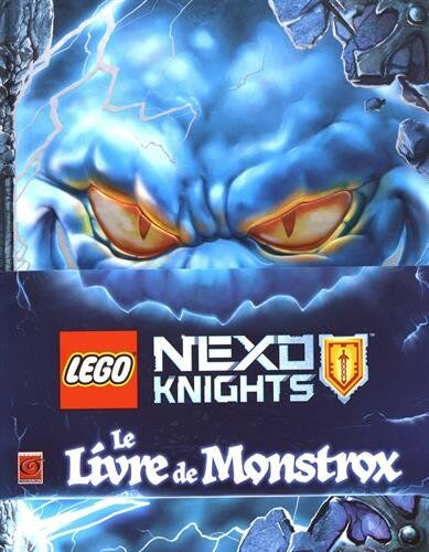 Le Livre De Monstrox : Lego Nexo Knights