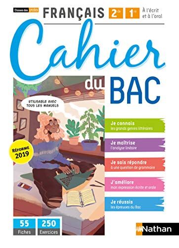 Rousiers-Gonçalves, Cécile de Français 2ème/1ère - Cahier Du Bac (A L'Écrit Et À L'Oral) - Classes Des Lycées - Elève 2020 (Francais Bac Technique)