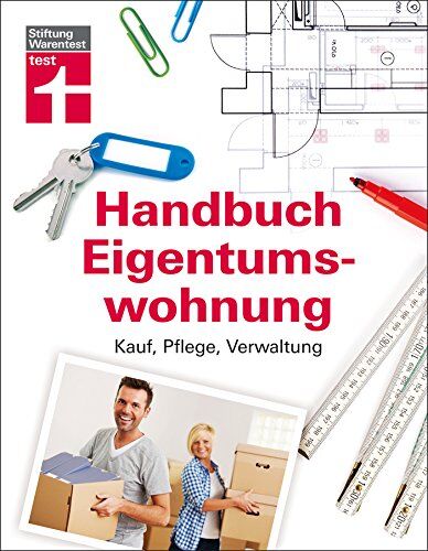 Annette Schaller Handbuch Eigentumswohnung: Kauf, Pflege, Verwaltung