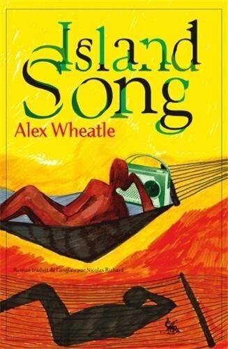 Alex Wheatle Island Song