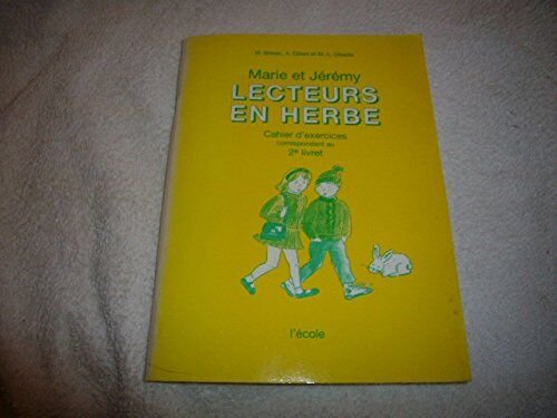 Billeau Lecteurs En Herbe, Cp. Exercices, Numéro 1: 2e Année Du Cycle Des Apprentissages Fondamentaux