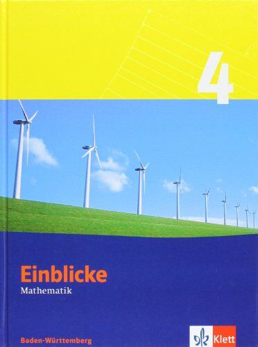 Günther Fechner Einblicke Mathematik - Ausgabe Für Baden-Württemberg. Neubearbeitung: Einblicke Mathematik 4. Schülerbuch. Baden-Württemberg: Klasse 8: Bd 4