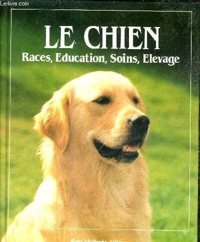 Horst Bielfeld Le Chien Races Education Soins Elevage.