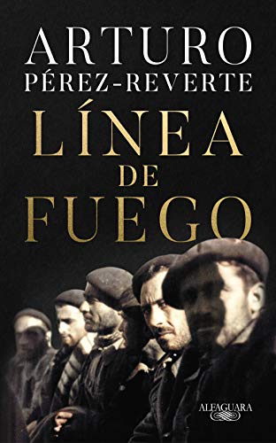 Arturo Pérez-Reverte Linea De Fuego (Hispánica, Band 717031)