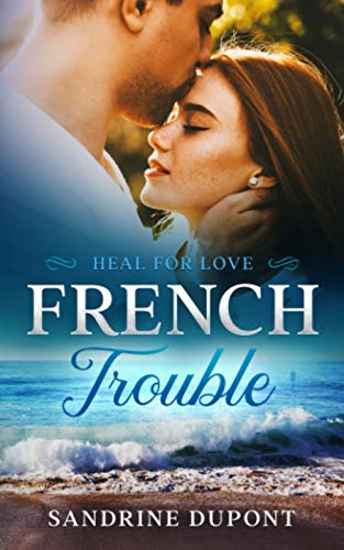 Sandrine Dupont French Trouble: Heal For Love