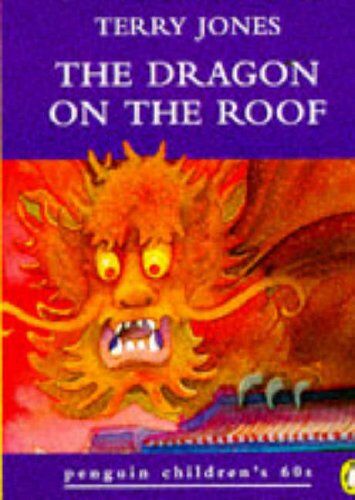 Terry Jones The Dragon On The Roof (Penguin Children'S 60s S.)
