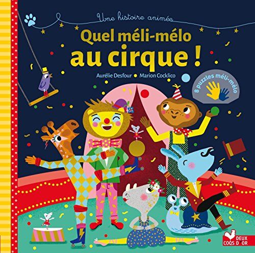 Aurélie Desfour Quel Méli-Mélo Au Cirque ! - Livre Avec Pièces De Puzzle (Tout Carton)