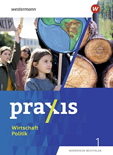 Marius Bosse Praxis Wirtschaft Politik - Ausgabe 2023 Für Nordrhein-Westfalen: Schülerband 1