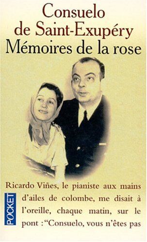 Saint-Exupery, Consuelo de Memoires De La Rose. Mission Sur Arras. ()