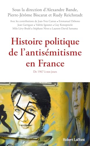 Collectif Histoire Politique De L'Antisémitisme En France - De 1967 À Nos Jours