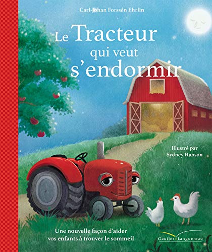 Le Tracteur Qui Veut S'Endormir (Les Grandes Thématiques De L'Enfance)