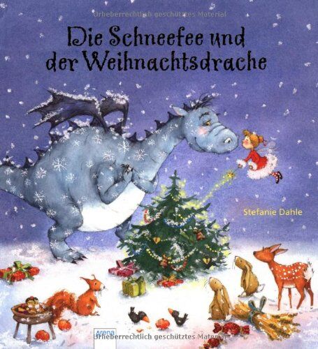 Stefanie Dahle Die Schneefee Und Der Weihnachtsdrache: Ab 30 Monate