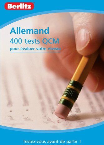 Berlitz Allemand : 400 Tests Qcm Pour Évaluer Votre Niveau