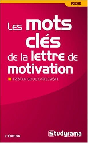 Tristan Boulic-Palewski Les Mots Clés De La Lettre De Motivation
