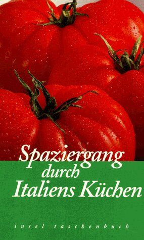 Manuel Gasser Spaziergang Durch Italiens Küchen