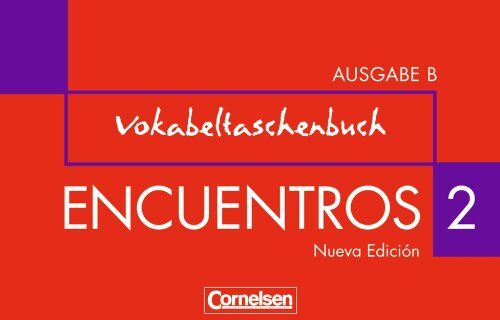 Encuentros - Ausgabe B: Band 2 - Vokabeltaschenbuch: Für Das 8-Jährige Gymnasium