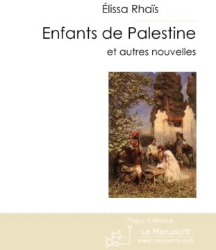 Elissa Rhaïs Enfants De Palestine Et Autres Nouvelles