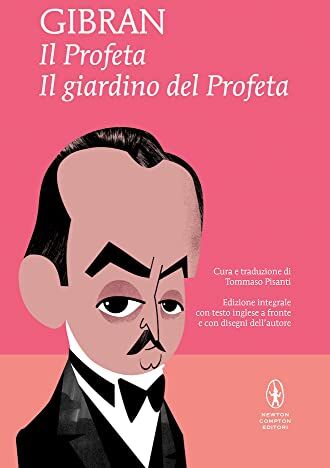 Kahlil Gibran Il Profeta-Il Giardino Del Profeta. Con Disegni Dell'Autore. Testo Inglese A Fronte