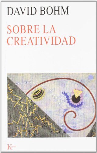 David Bohm Sobre La Creatividad (Nueva Ciencia)