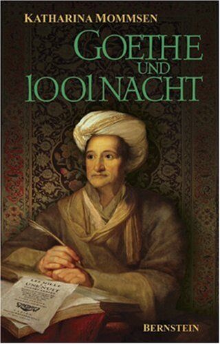 Katharina Mommsen Goethe Und 1001 Nacht