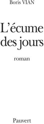 Boris Vian L'Écume Des Jours