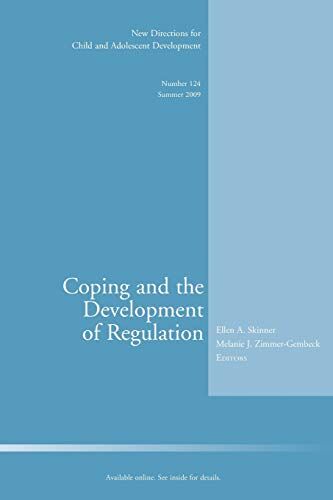 Skinner, Ellen A. Coping Dvlpmnt Of Regulation 124:  Directions For Child And Adolescent Development, Number 124