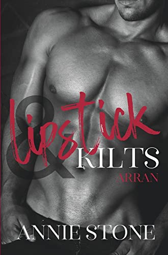 Annie Stone Lipstick & Kilts - Arran