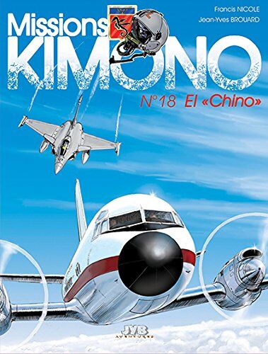 Francis Nicole Missions Kimono Tome 18 - El Chino