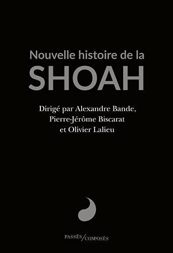 Alexandre Bande Nouvelle Histoire De La Shoah