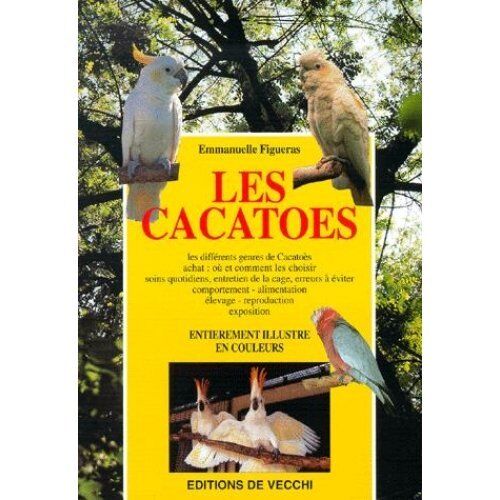 Emmanuelle Figueras Les Cacatoès (Animaux)