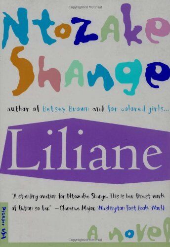 Ntozake Shange Liliane: Resurrection Of The Daughter