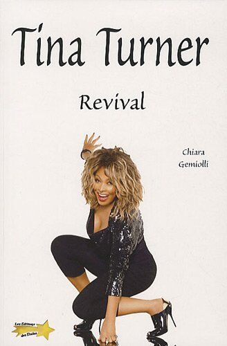 Chiara Gemiolli Tina Turner : Revival